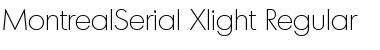 MontrealSerial-Xlight Regular Font
