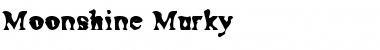 Moonshine Murky Font