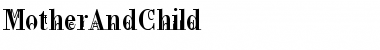 MotherAndChild Regular Font