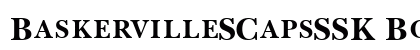 BaskervilleSCapsSSK Bold preview