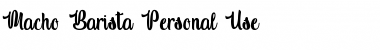Download Macho Barista - Personal Use Font Download Macho Barista - Personal Use Font