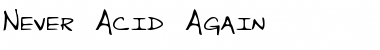 Download Never Acid Again Font