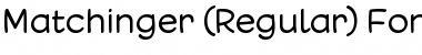 Matchinger Regular Font