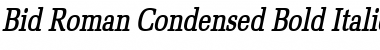 Bid Roman Condensed Bold Italic Font
