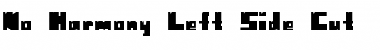 Download No Harmony Left Side Cut Font