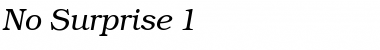 No Surprise 1 Italic Font