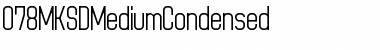 078MKSDMediumCondensed Regular Font