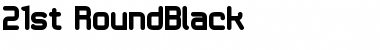 21st RoundBlack Font