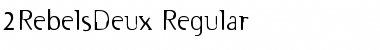 2RebelsDeux Regular Font