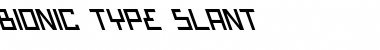 Bionic Type Slant Slant Font