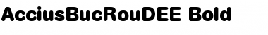 AcciusBucRouDEE Bold Font