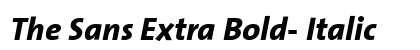 The Sans Extra Bold- Italic preview