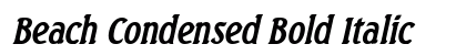 Beach Condensed Bold Italic Preview