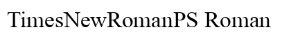 TimesNewRomanPS Roman preview