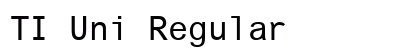 TI Uni Regular preview