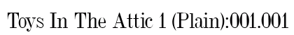 Toys In The Attic 1 (Plain):001.001 preview