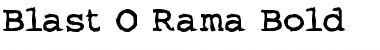 Blast-O-Rama Bold Font