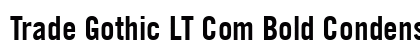 Trade Gothic LT Com Bold Condensed No. 20 Preview