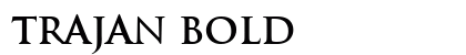 Trajan Bold preview
