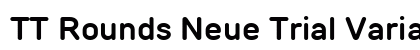 TT Rounds Neue Trial Variable Regular preview