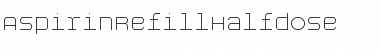 AspirinRefillHalfdose Regular Font