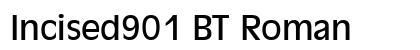 Incised901 BT Roman preview
