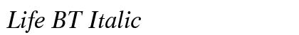 Life BT Italic Preview