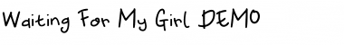 Waiting For My Girl DEMO Regular Font