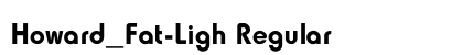 Howard_Fat-Ligh Regular preview