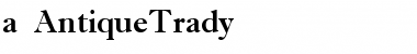 a_AntiqueTrady Regular Font