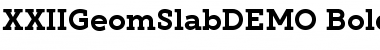 Download XXII Geom Slab DEMO Font