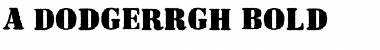 Download a_DodgerRgh Font Download a_DodgerRgh Font