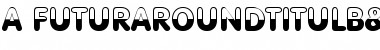 Download a_FuturaRoundTitulB&W Font Download a_FuturaRoundTitulB&W Font