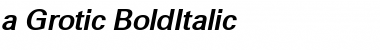 a_Grotic BoldItalic Font