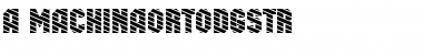 a_MachinaOrtoDgStr Bold Font