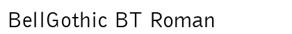 BellGothic BT Roman preview