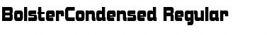 BolsterCondensed Regular Font