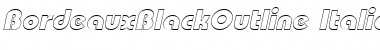 BordeauxBlackOutline Italic Font