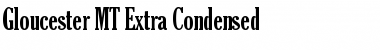 Gloucester MT Extra Condensed Regular Font