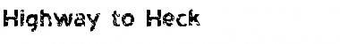 Highway to Heck Regular Font