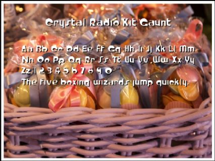 Crystal Radio Kit Gaunt Font Preview