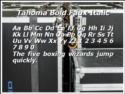 Tahoma Bold Faux Italic Font Preview