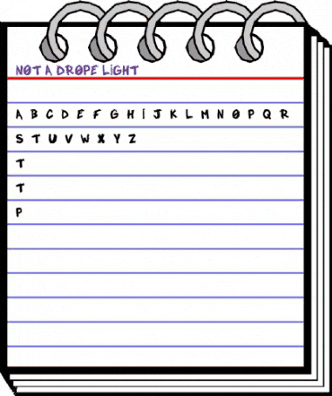 NOT A DROPE LIGHT Regular animated font preview