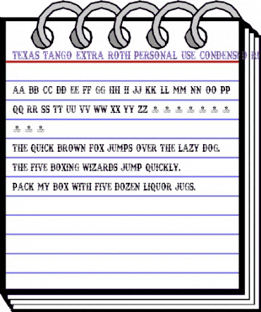 TEXAS TANGO EXTRA ROTH PERSONAL Condensed Regular animated font preview TEXAS TANGO EXTRA ROTH PERSONAL Condensed Regular animated font preview