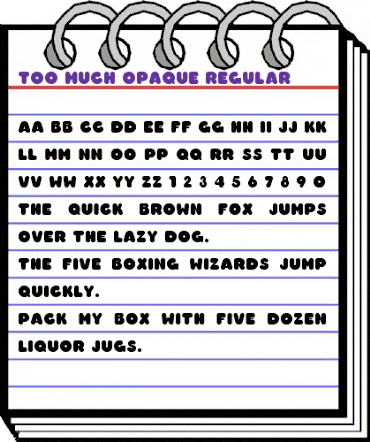 Too Much Opaque Regular animated font preview
